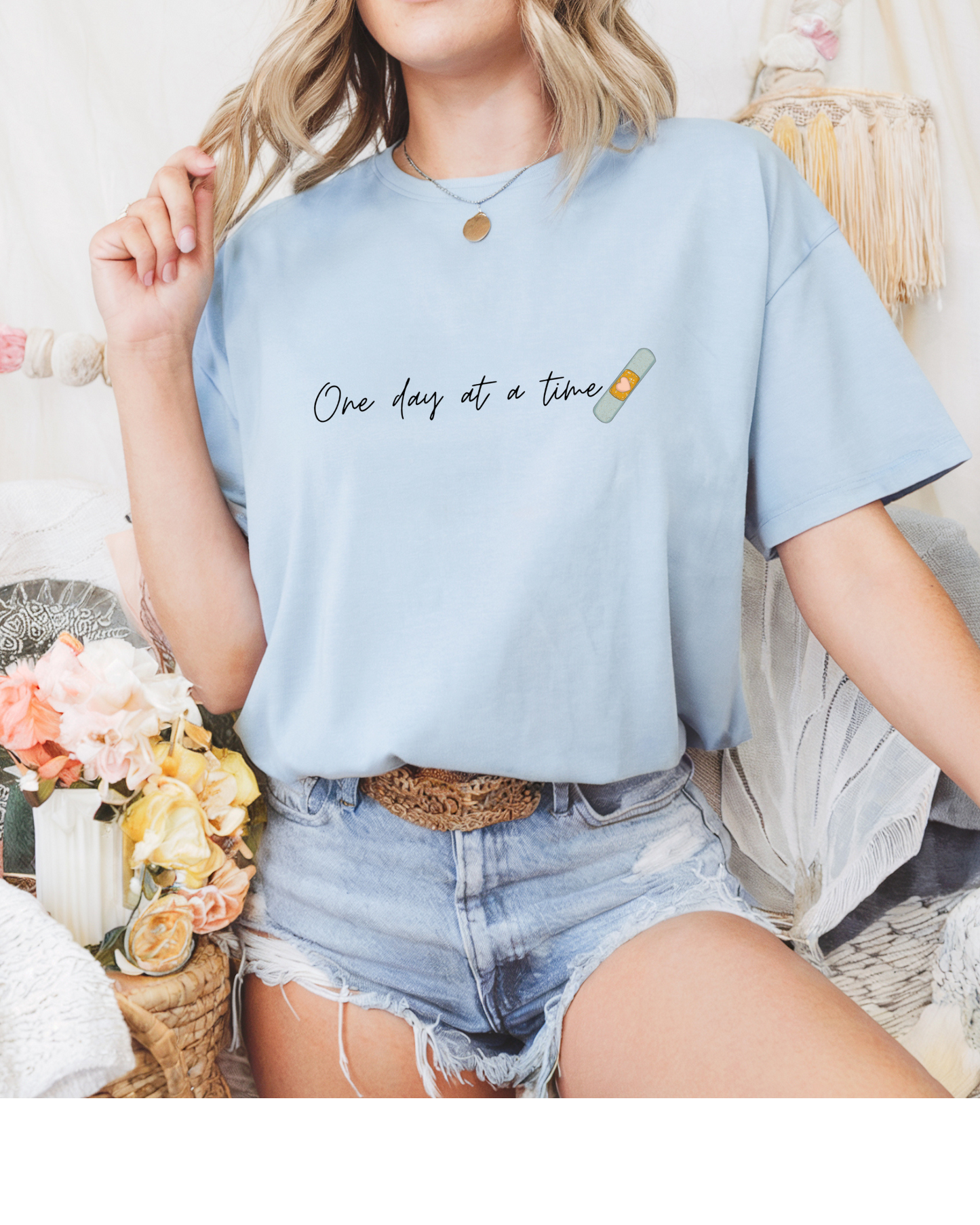 "One day at a time" T-shirt